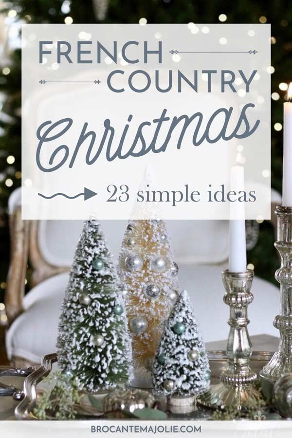 french country christmas decor French country Christmas decor 23 simple and elegant ideas Brocante Ma Jolie French country