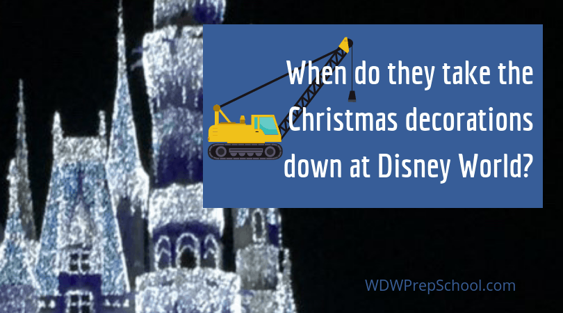 when does disney take down christmas decor When does Disney take down the Christmas decorations? WDW Prep School