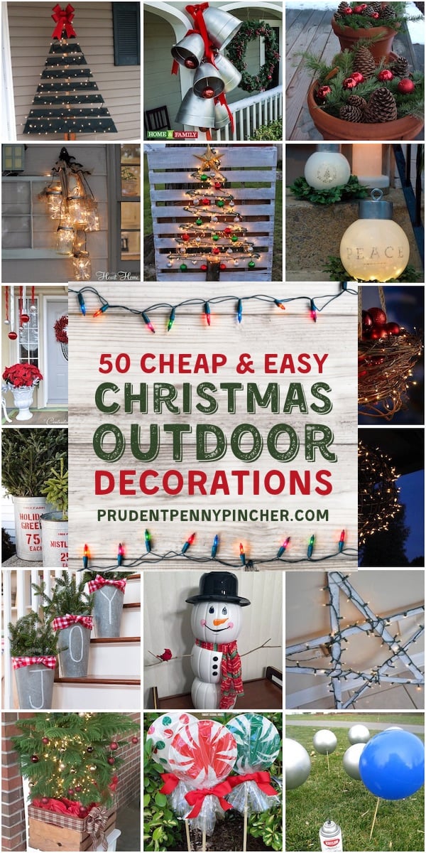 christmas decorations outdoor to make 50 Cheap & Easy Outdoor Christmas Decorations Prudent Penny Pincher