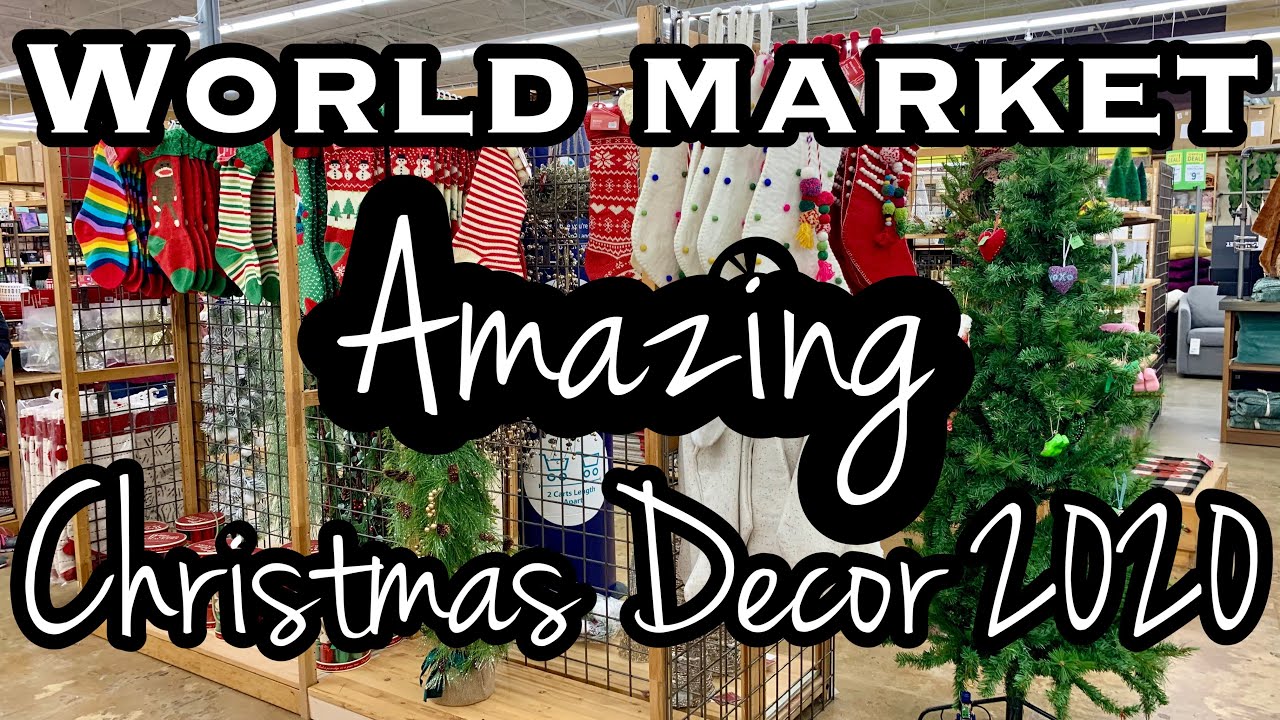 world market christmas decor WORLD MARKET CHRISTMAS DECOR 2020 SHOP WITH ME • World Market Christmas YouTube