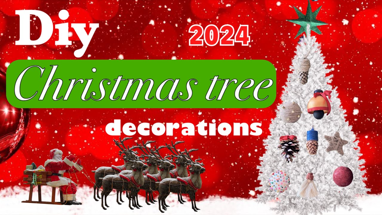 christmas decor 2024 youtube Diy Christmas tree decorations 2024 🤶🎄🎅 YouTube