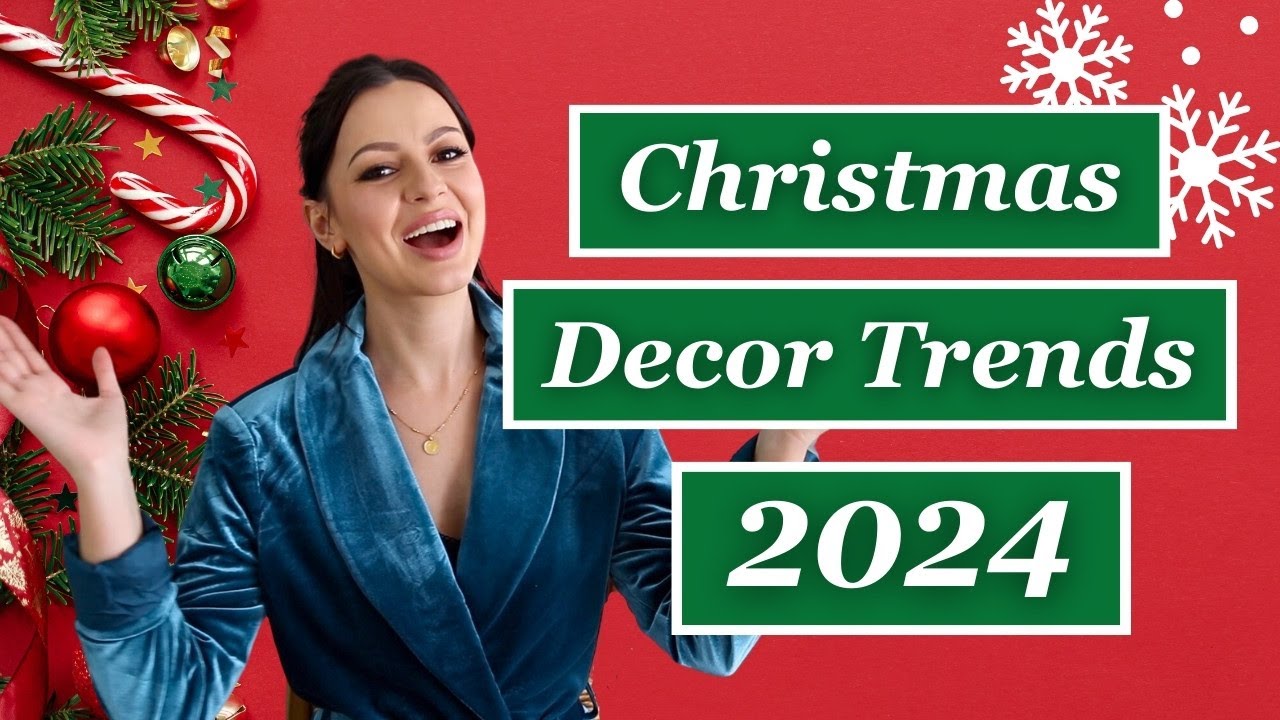 hot christmas decor 2024 TOP CHRISTMAS DECOR TRENDS FOR 2024! YouTube