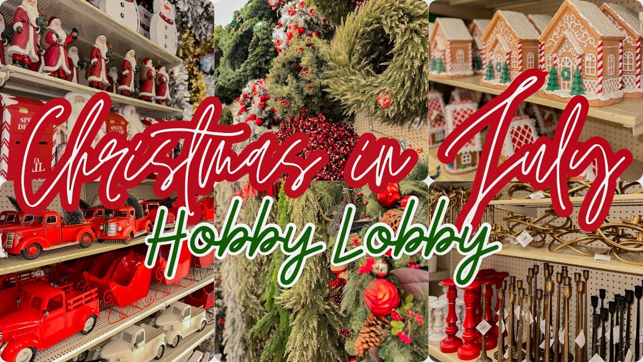 christmas decor hobby lobby 🎄2023 CHRISTMAS IN JULY AT HOBBY LOBBY! CHRISTMAS DECOR HOBBY LOBBY 2023 SHOP WITH ME YouTube