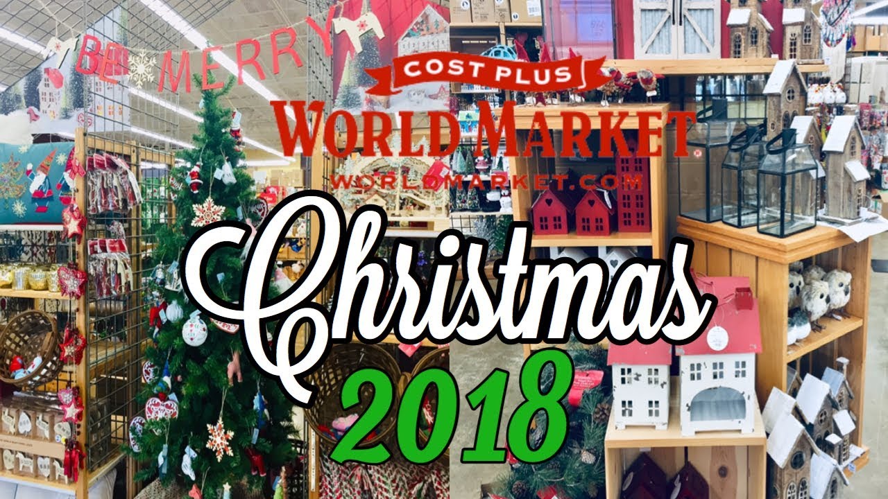 world market christmas decor WORLD MARKET CHRISTMAS DECOR 2018 SHOP WITH ME YouTube