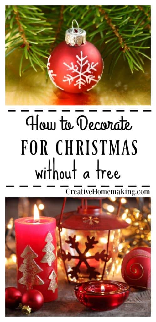 christmas decor no tree Decorating for Christmas without a Christmas Tree Creative Homemaking