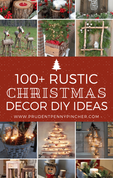 christmas decor ideas rustic 100 Rustic Christmas Decor DIY Ideas Prudent Penny Pincher