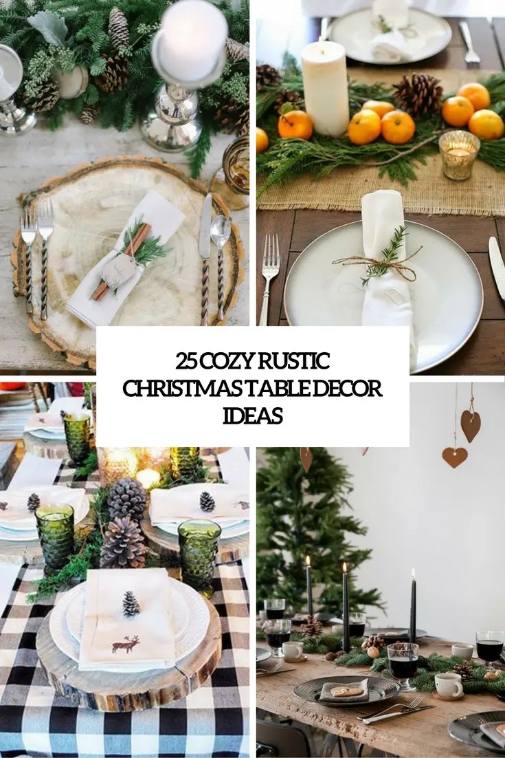 christmas table decor rustic 25 Cozy Rustic Christmas Table Décor Ideas Shelterness