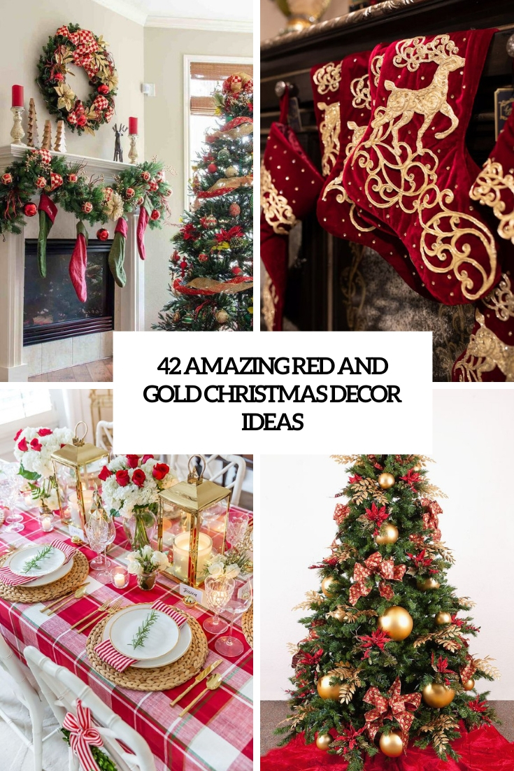 christmas decoration ideas red and gold 42 Amazing Red And Gold Christmas Décor Ideas DigsDigs