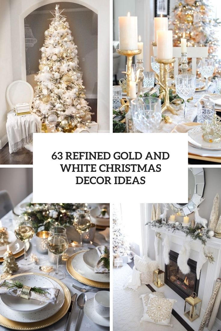 christmas decor ideas white and gold 63 Refined Gold And White Christmas Décor Ideas DigsDigs