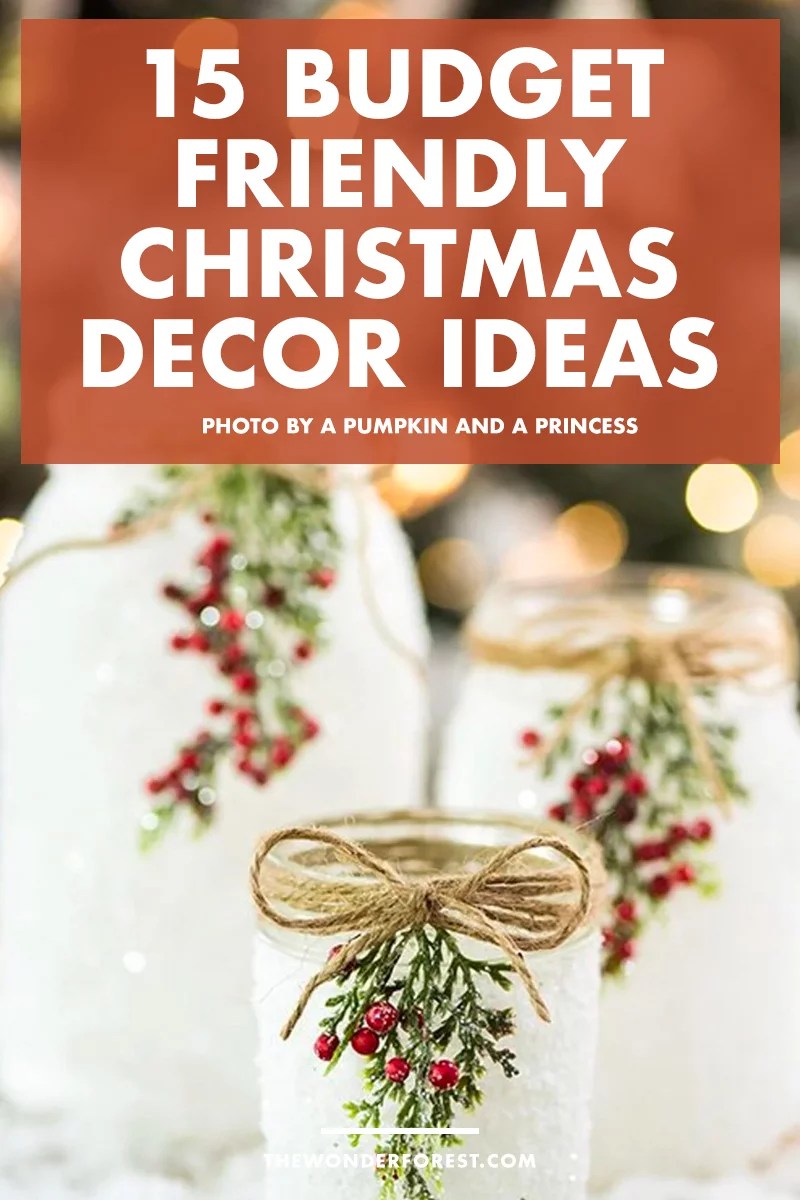 christmas decor on a budget 15 Budget Friendly Christmas Decor Ideas Wonder Forest