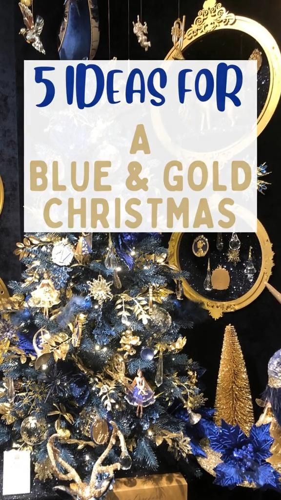 blue gold christmas decor 5 ideas for a Blue & Gold Christmas… Gold christmas, Christmas