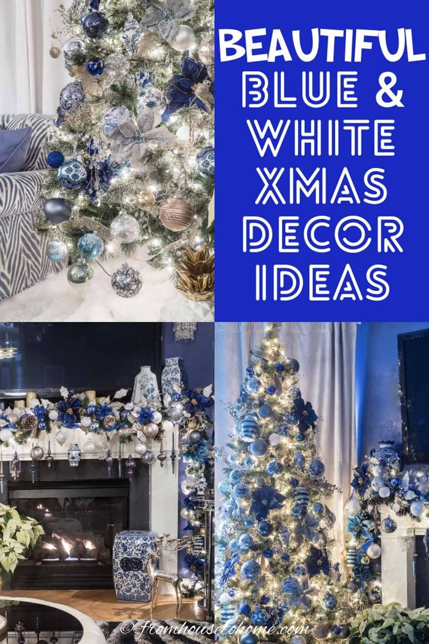 christmas decor ideas blue and white Beautiful Blue And White Christmas Home Decorating Ideas From House