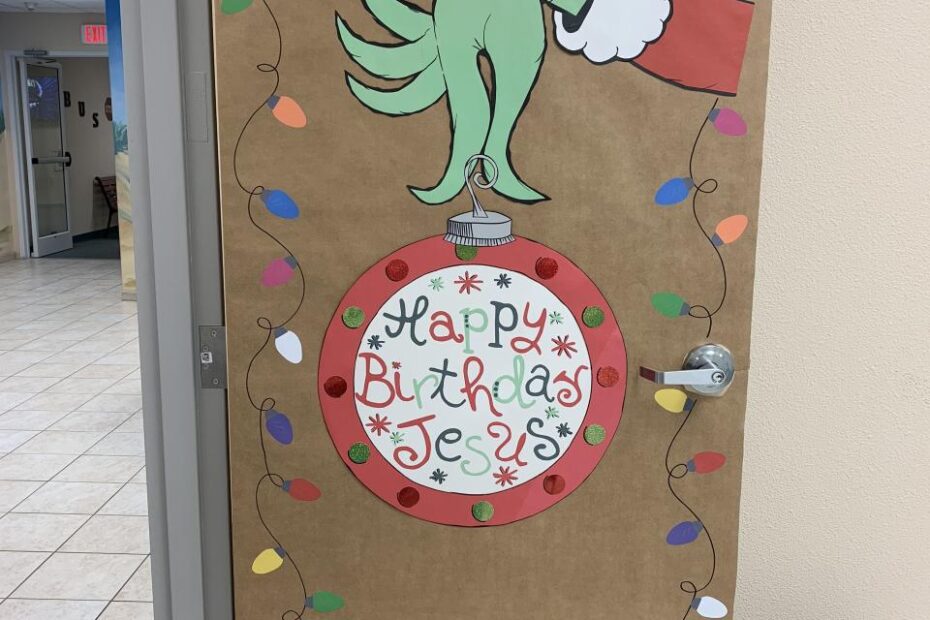 christmas door decor for classroom The Grinch classroom door, ornament, Happy Birthday Jesus, Christmas l