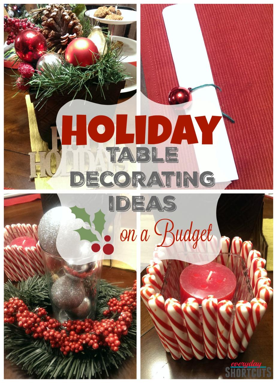 christmas decor on a budget Holiday Table Decorating Ideas on a Budget Everyday Shortcuts