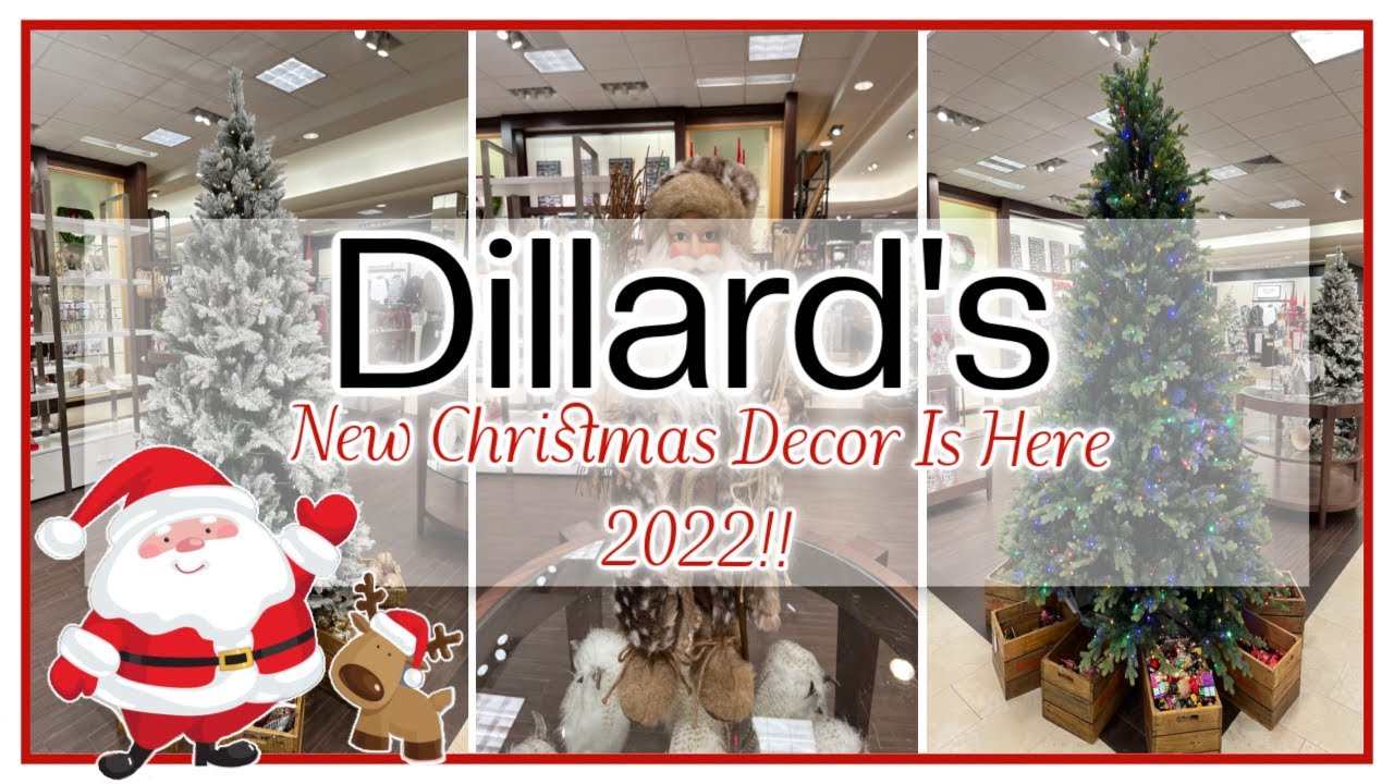 dillards christmas decor 2024 DILLARD'S CHRISTMAS DECOR 2022 IS HERE... COME SHOP THE NEW CHRISTMAS