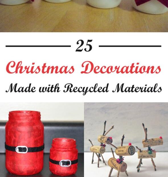 christmas decorations ideas made from recycled materials 25 Christmas Decorations Made with Recycled Materials