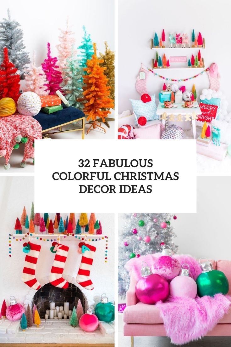 colorful christmas decor ideas 32 Fabulous Colorful Christmas Decor Ideas Shelterness