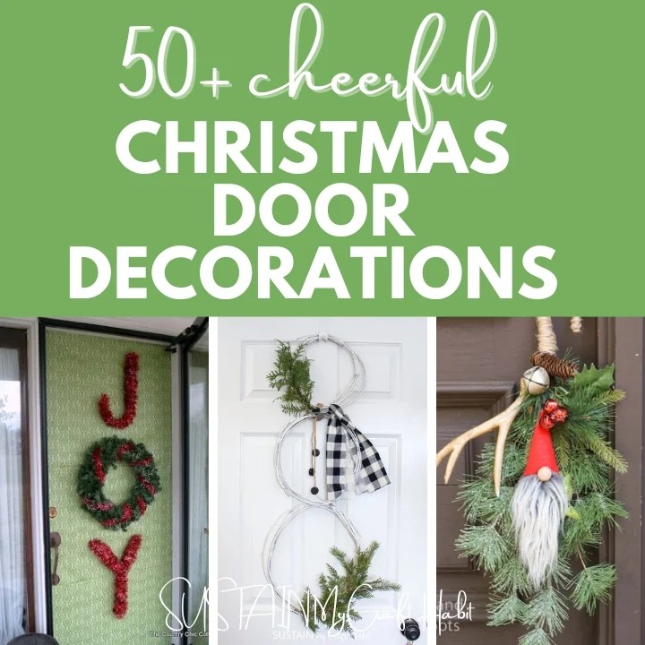 diy door christmas decor 50+ DIY Christmas Door Decorations Sustain My Craft Habit