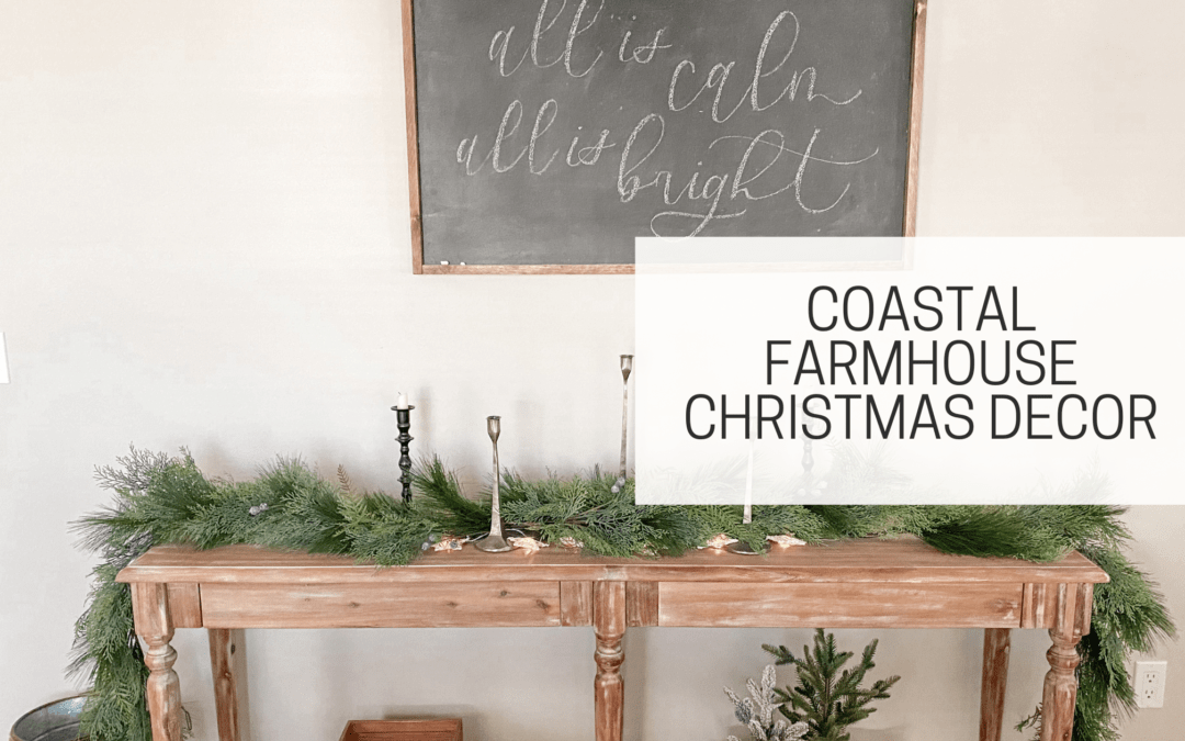 coastal farmhouse christmas decor Coastal Farmhouse Christmas Decor Tour Love, Grace