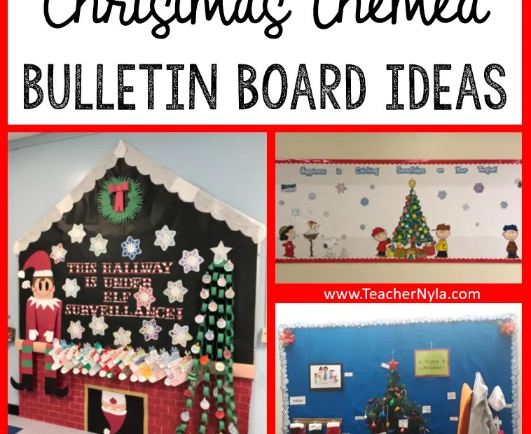 christmas decoration ideas for school 15 Beautiful Christmas Themed Classroom Bulletin Boards Nyla's Crafty