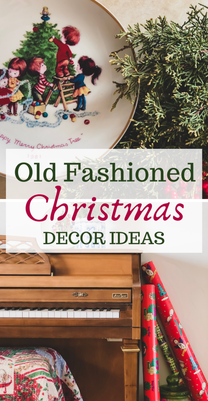 old time christmas decor 5 Old Fashioned Christmas Decorating Tips & Ideas Back Road Bloom