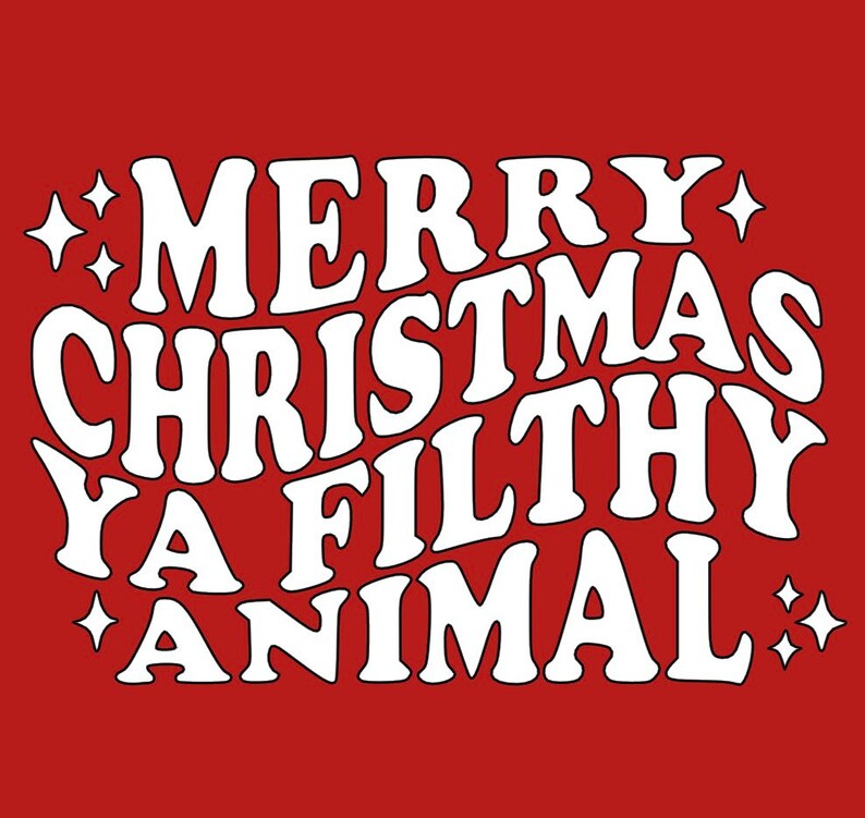 merry christmas ya filthy animal decor Merry Christmas Ya Filthy Animal Decal Etsy