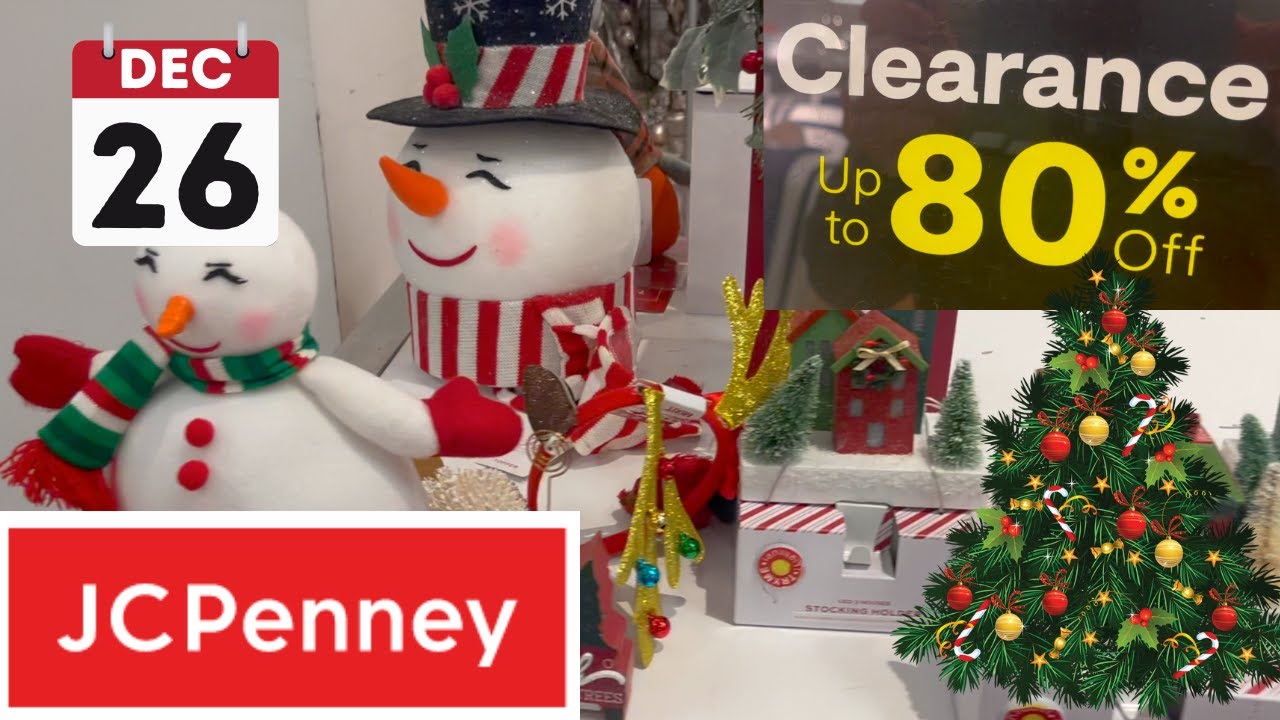 jcpenney christmas decor clearance JCPENNEY CHRISTMAS CLEARANCE CHRISTMAS DECORATIONS DEC 26 YouTube